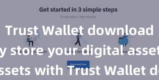 Trust Wallet download Securely store your digital assets with Trust Wallet download